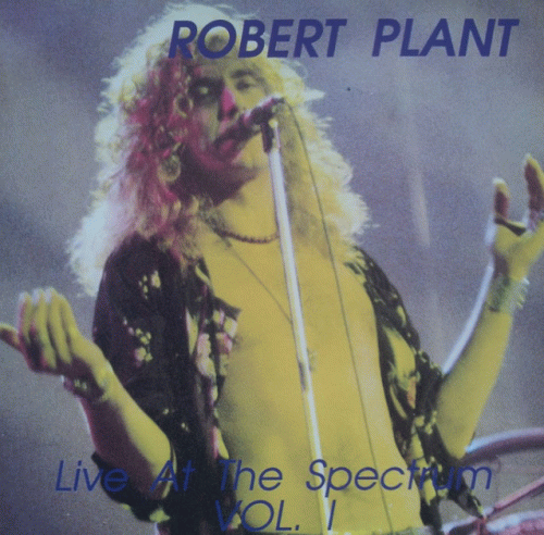 Robert Plant : Live at the Spectrum Vol. I